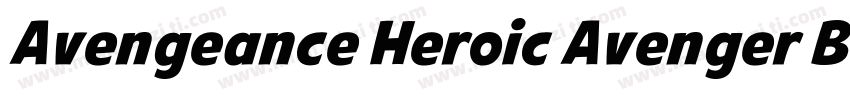 Avengeance Heroic Avenger Bold Ital字体转换